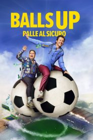Balls Up – Palle Al Sicuro (2026)