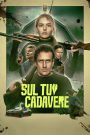 Sul tuo cadavere (2026)